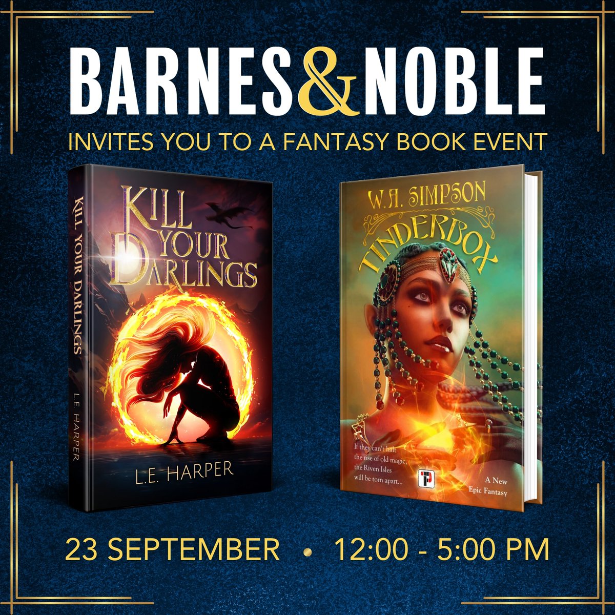 Join us for a Fantasy Book event TODAY from 12 PM to 5 PM with L.E. Harper (author of Kill Your Darlings) and W.A. Simpson (author of Tinderbox)! #BNWILMINGTON #KillYourDarlings #Tinderbox #BookEvent #Fantasy #BookSigning #WilmingtonDE