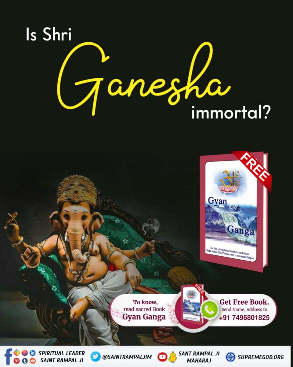 Is Shri Ganesha immortal ? To get more information read the book gyan Ganga ( call on the no. given in image )