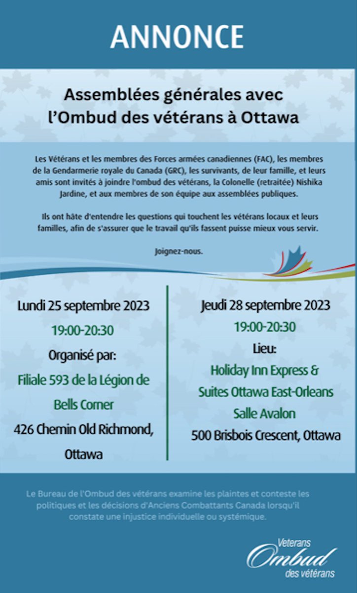 Please join the Veterans Ombuds, Colonel (Ret’d) Nishika Jardine at one of the Town Halls being held in the Ottawa area.  Check out the poster for all the details.