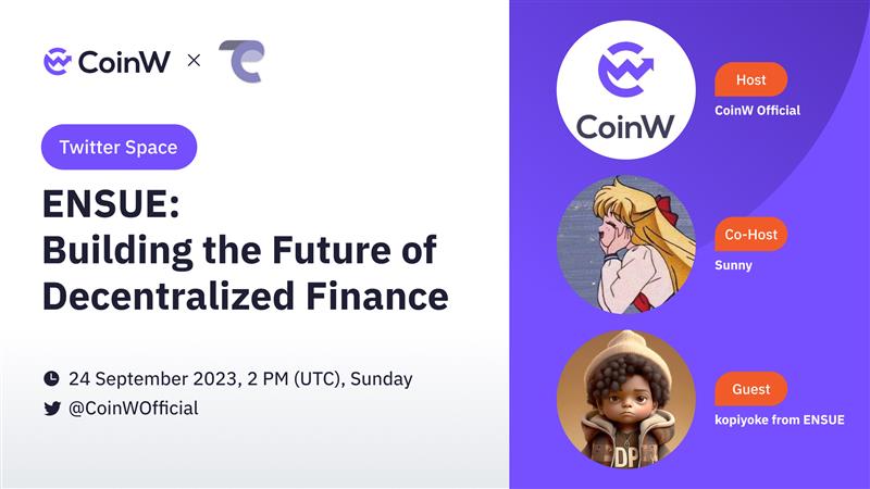 CoinW (@coinwofficial) on Twitter photo 🚀 #CoinW Twitter Space is Coming! 🚀
🔭 ENSUE: Building the Future of Decentralized Finance
⏰ Time: 24 September 2023, 2 PM (UTC), Sunday
🔥 Host: CoinW
🔥 Co-host: Sunny (<a href="/SunnyMQ1/">Sunny Tang | Bird🕊️</a>)
🌟 Guest: kopiyoke @ensueofficial from #ENSUE <a href="/ensuecoin/">ENSUE COIN</a>
✅ Set a reminder: 🚀 #CoinW Twitter Space is Coming! 🚀
🔭 ENSUE: Building the Future of Decentralized Finance
⏰ Time: 24 September 2023, 2 PM (UTC), Sunday
🔥 Host: CoinW
🔥 Co-host: Sunny (<a href="/SunnyMQ1/">Sunny Tang | Bird🕊️</a>)
🌟 Guest: kopiyoke @ensueofficial from #ENSUE <a href="/ensuecoin/">ENSUE COIN</a>
✅ Set a reminder: