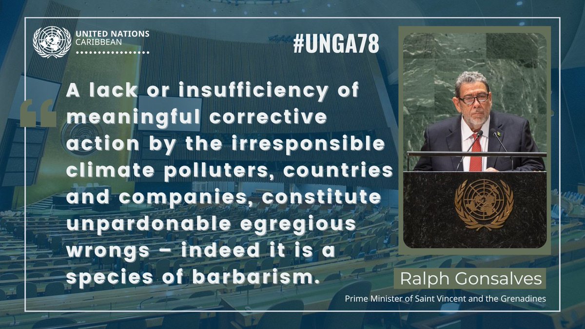 There is a an overabundance of sweet sounding lyrics by the major emitters but they turn out to be bitterly deceptive said 🇻🇨#SVG Prime Minister <a href="/ComradeRalph/">Ralph Gonsalves</a>, referring to climate inaction as a "species of barbarism"

Saint Vincent and the Grenadines #UNGA Address 🇺🇳
