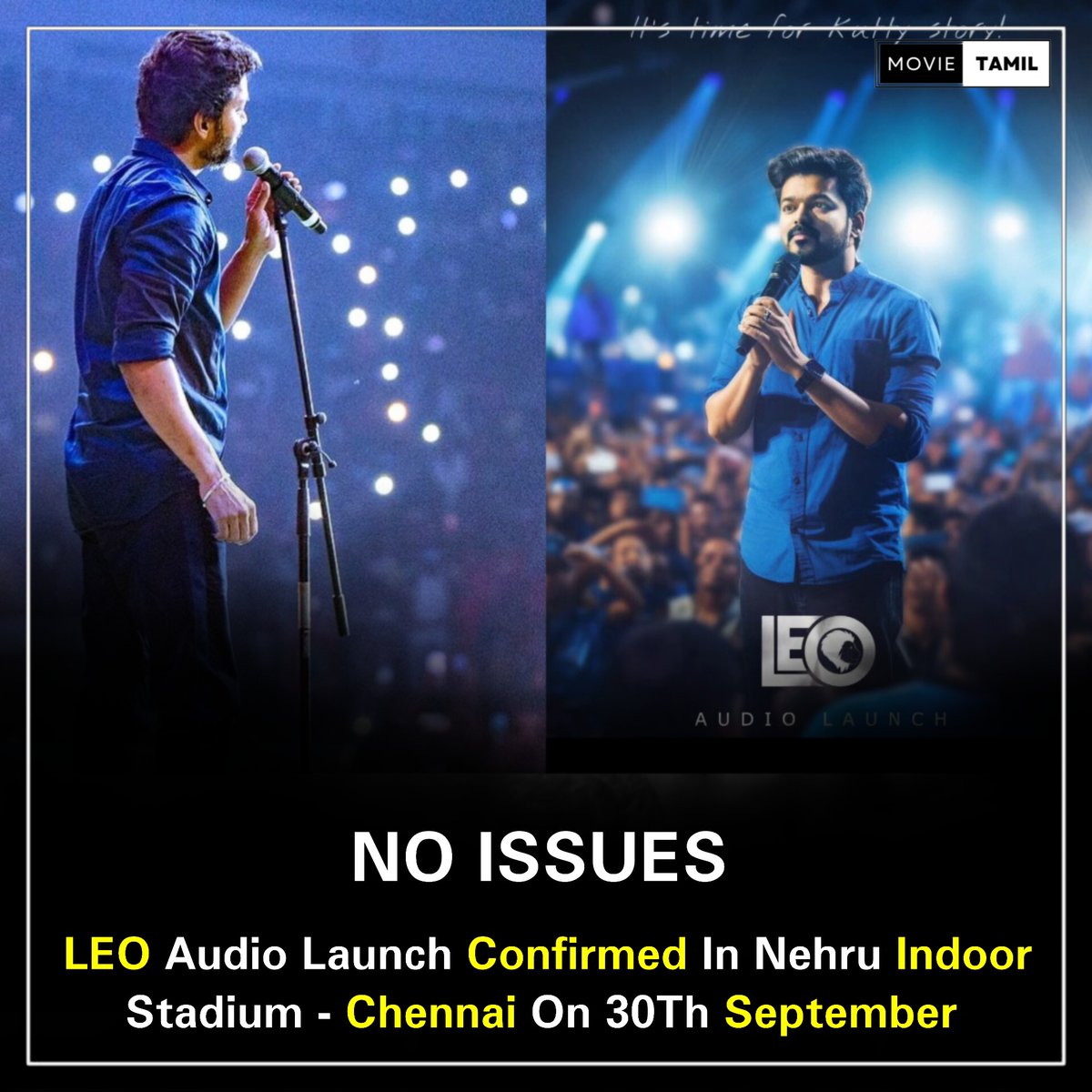 Exclusive

🔸#LEOAudioLaunch - No Issues September 30 Confirmed In Nehru Indoor Stadium in Chennai

Follow For More Updates 🙏

🔹#ThalapathyVijay - #LokeshKanakaraj #LeofromOct19 #LeoHindiPoster #LeoPosterFeast #LEO #LeoTamilPoster #LeoKannadaPoster #LeoAdvanceBooking
