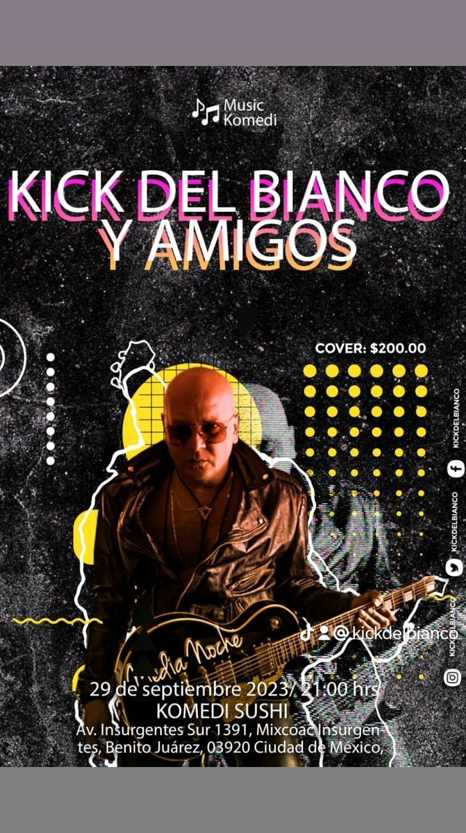 kickdelbianco's tweet photo. Querida gente de la #CDMX no se pierdan la gran noche de Rock que tendremos el próximo viernes 29 de septiembre, dónde estarán acompañándome León Vago y Diego Kopushian 
🚩Komedi Sushi
Av. Insurgentes Sur 1391, Mixcoac Insurgentes, Benito
Juárez
COVER:$200.00 pesos
21:00 HRS https://t.co/mQEmxm9gAy