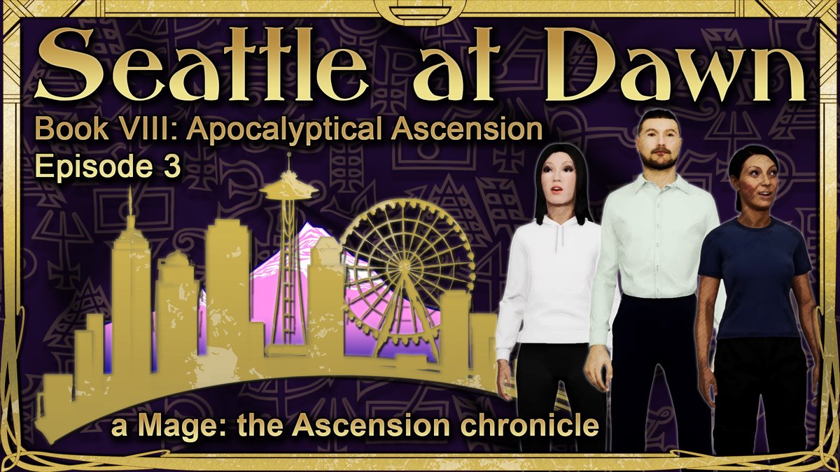 A third group of Seattle mages (seeing a pattern yet?) struggle against the Emerald City Catastrophe. 

Episode 3 of Seattle at Dawn's Book VIII premieres on Monday September 25h at 4pm PDT.   

youtu.be/kG5VIeRtuSs

#magetheascension #actualplay #ttrpg #worldofdarkness