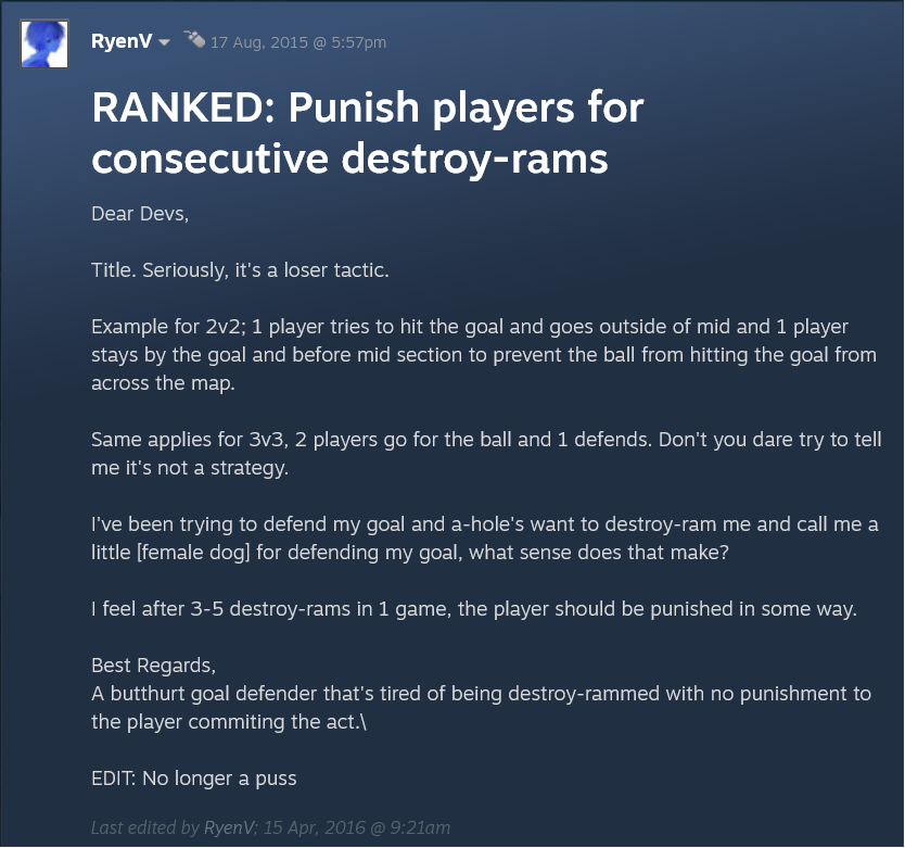 Rocket League Mechanic Names That Never Caught On: This post in Aug 2015 calling demolitions "destroy rams" 🤣 I especially like the edit in April 2016 indicating he isn't upset by this anymore.