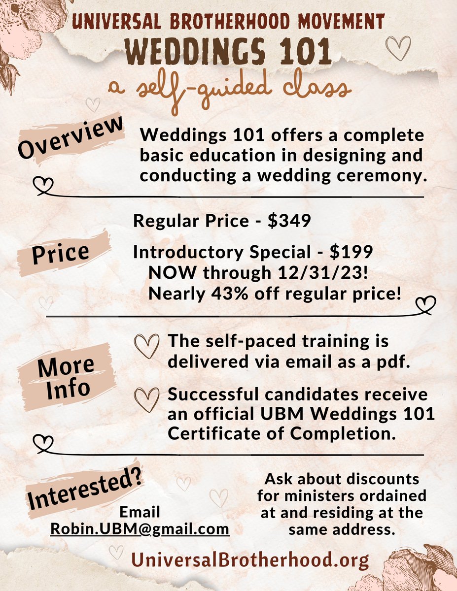 Weddings! Do you officiate them? Do you want to? Or would you like a comprehensive class to learn about officiating weddings, or to refresh your knowledge? Here it is, AT AN INTRODUCTORY SPECIAL PRICE!
universalbrotherhood.org
