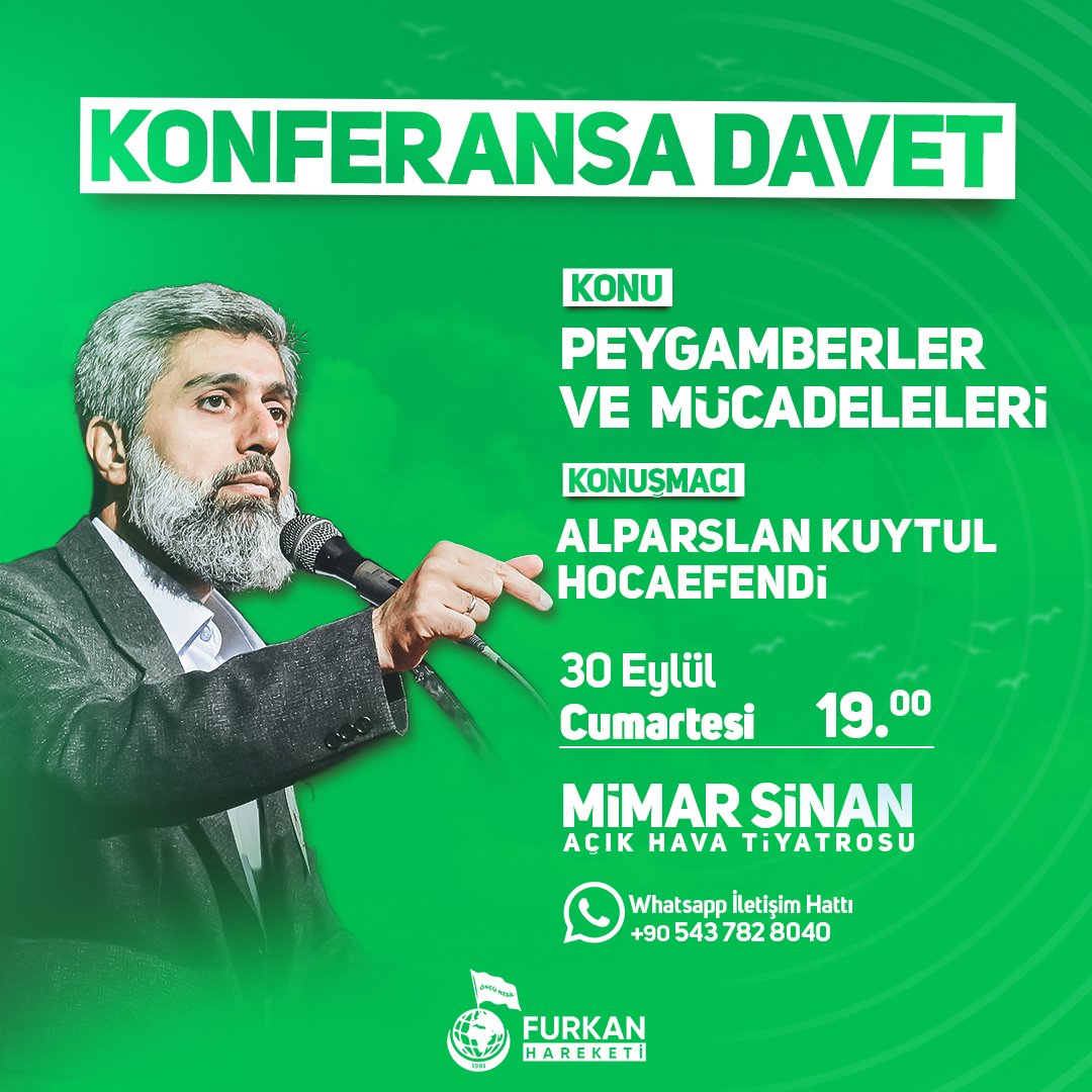 BÜYÜK BULUŞMAYA DAVET 📣

Alparslan Kuytul Hocaefendi'nin konuşmacı olarak katılacağı "Peygamberler ve Mücadeleleri" konulu konferansımıza tüm halkımız davetlidir. 

📅 30 Eylül Cumartesi  🕐19:00 

📍Mimar Sinan | ADANA

30Eylülde MimarSinanda
#AdanadaBüyükBuluşma