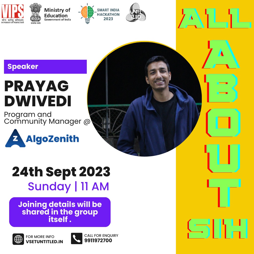 PRAYAG Dwivedi (@prayagdwivedi11) on Twitter photo Will be taking a session at <a href="/VIPS_Delhi/">VIPS - Delhi</a> about SIH 23' by <a href="/EduMinOfIndia/">Ministry of Education</a> for students to develop effective solutions.
#sih23
<a href="/AlgoZenith/">AlgoZenith</a> . Will be taking a session at <a href="/VIPS_Delhi/">VIPS - Delhi</a> about SIH 23' by <a href="/EduMinOfIndia/">Ministry of Education</a> for students to develop effective solutions.
#sih23
<a href="/AlgoZenith/">AlgoZenith</a> .