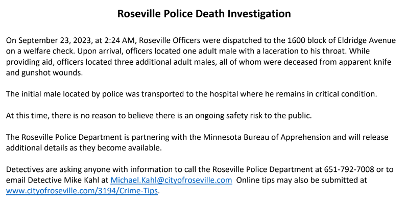 CrimeWatchMpls's tweet photo. Roseville - Three dead and one injured in an overnight incident at 16xx Eldridge Ave.

Police found one male with a laceration to his throat and three other adult males deceased from gunshot or knife wounds.

They say no reason to believe there's any threat to the public.
. https://t.co/9moqQdaUw2