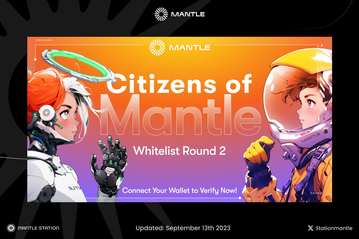 Citizens of Mantle Whitelist Round 2 has ended 🌟

Waitlist/whitelist updates are closed ❌

The official mint is near, so check if you're whitelisted 👇 

#MantleStation #BuildonMantle