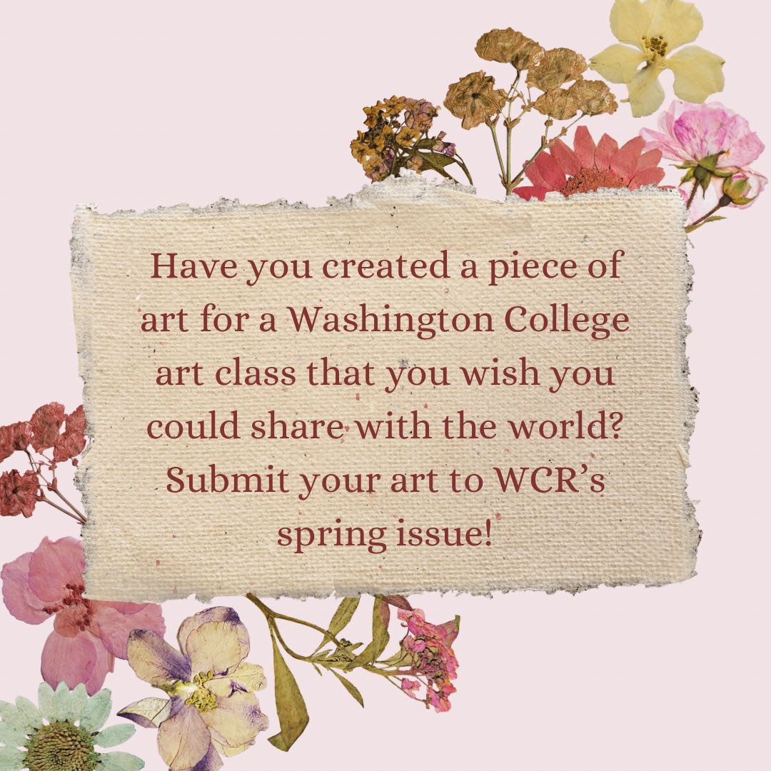 washcollreview's tweet photo. Have you created a piece of art for a Washington College art class that you wish you could share with the world? Submit your art to WCR’s spring issue! https://t.co/U8niInFq1T