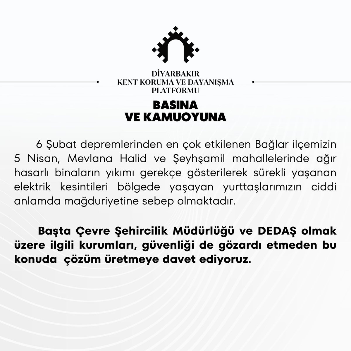 Bağlar ilçemizde yaşanan elektrik kesintilerine ilişkin;