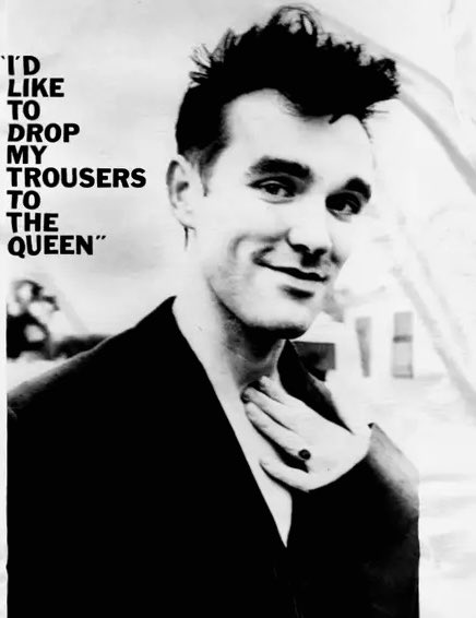 JoeFrady's tweet image. Some people would drop their trousers to the British monarchy.  
Some people just drop their aitches, grin and curtsy…
Every sensible child will know what this means ✊  
#Morrissey                       #BillyBragg