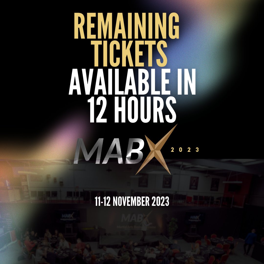 MABX 2023 - Martial Arts Business Xtreme 

11th &amp; 12th September

Tickets will released to the public in 12 hours!!

Secure your ticket quickly to avoid disappointment.

⏰ Watch out for the link TONIGHT at 9pm

#MABX
