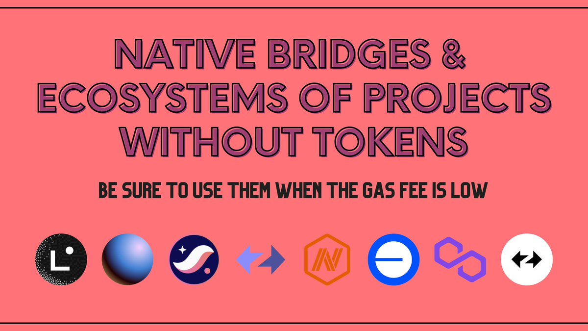 Gm ☀️
In this thread, you will see the list of bridges and the ecosystem of Blockchains that currently don’t have tokens.
Don't forget to use all of them in these days when Gas fee is very low!
(1/9)
