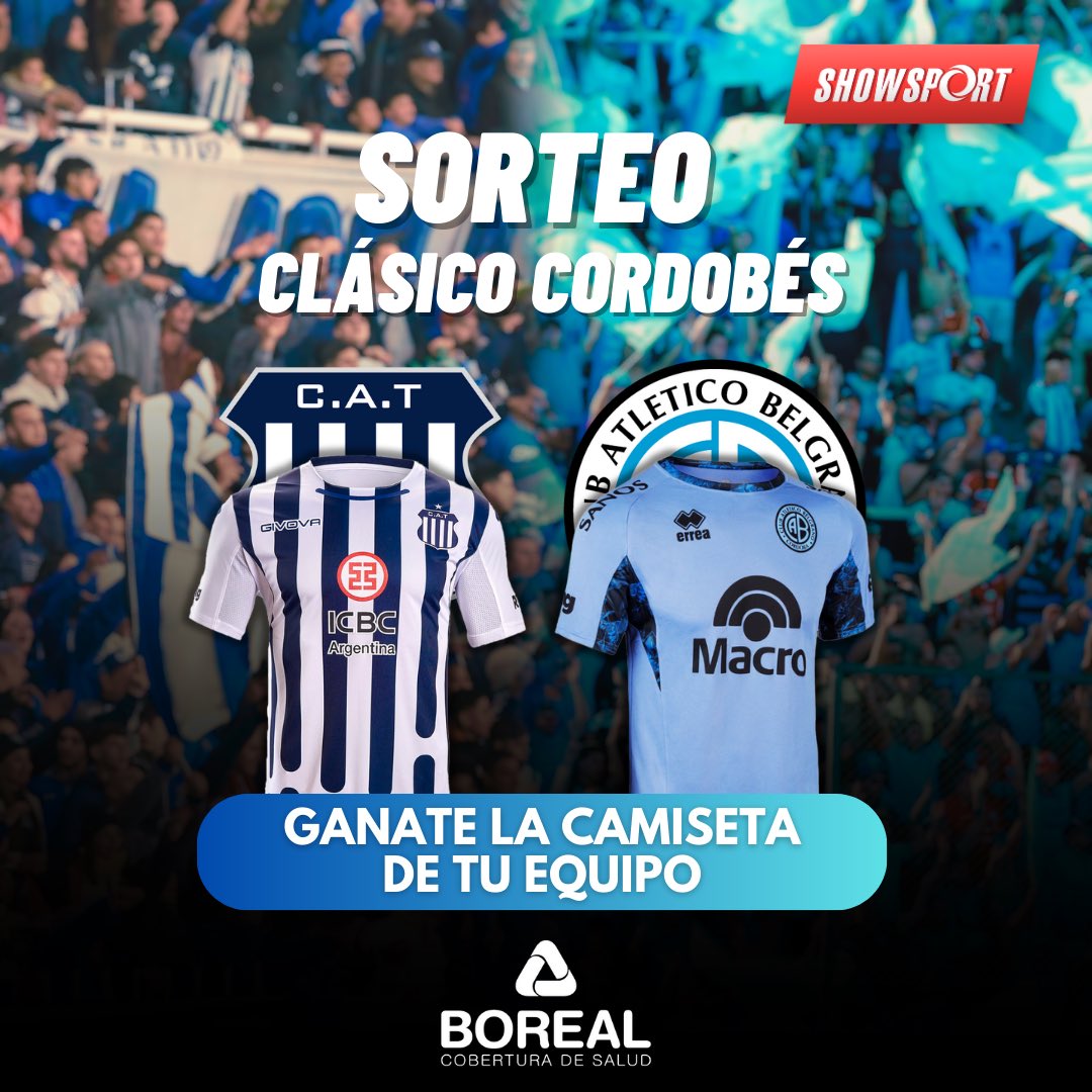 ShowsportCanal's tweet photo. 🚨 SORTEO CLÁSICO CORDOBÉS

¡Ganate la camiseta oficial de Talleres ó Belgrano!

Canal Showsport junto a Boreal Salud te regalan la camiseta de tu equipo .

⚠️ Dale RT,  ingresá al link y completá el formulario. 
Sorteo: https://t.co/YDcEOnf6xX

El sorteo finaliza el 2/10 🔚 https://t.co/pR9FHH7RSG