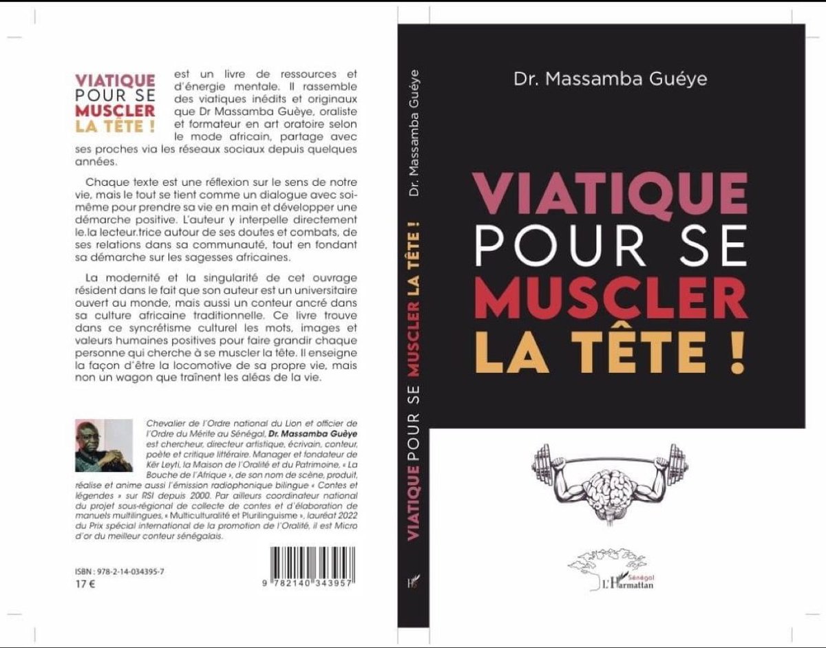 Hello #X221 , je partage avec vous le post #L de 
Mr #MohamadouManelFall, Directeur de la Promotion Touristique du Sénégal @TourismeSenegal 

Livre 'Viatique pour se Muscler la Tête' de Dr. #MassambaGueye.

@begglire , 'bonne séance de musculation cognitive!'