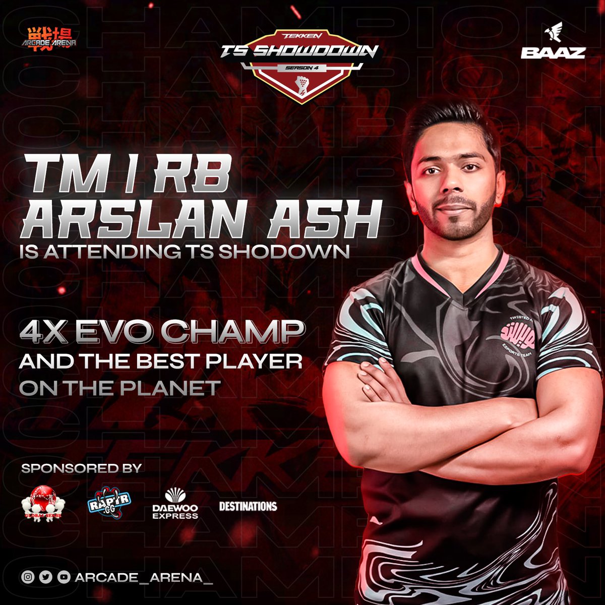 📣 Player Announcement 📣

The only 4x <a href="/EVO/">Evo</a> Champion with countless achievements and The Best #TEKKEN Player on planet <a href="/ArslanAsh95/">Twis | Arslan Ash</a> will be at <a href="/BAAZ_GG/">BAAZ</a> sponsored #TSSHOWDOWN (Season 4).💪

Register now:
start.gg/TSSHOWDOWN4

More Announcements are on the way.🤩

#JoinTheGame🏆