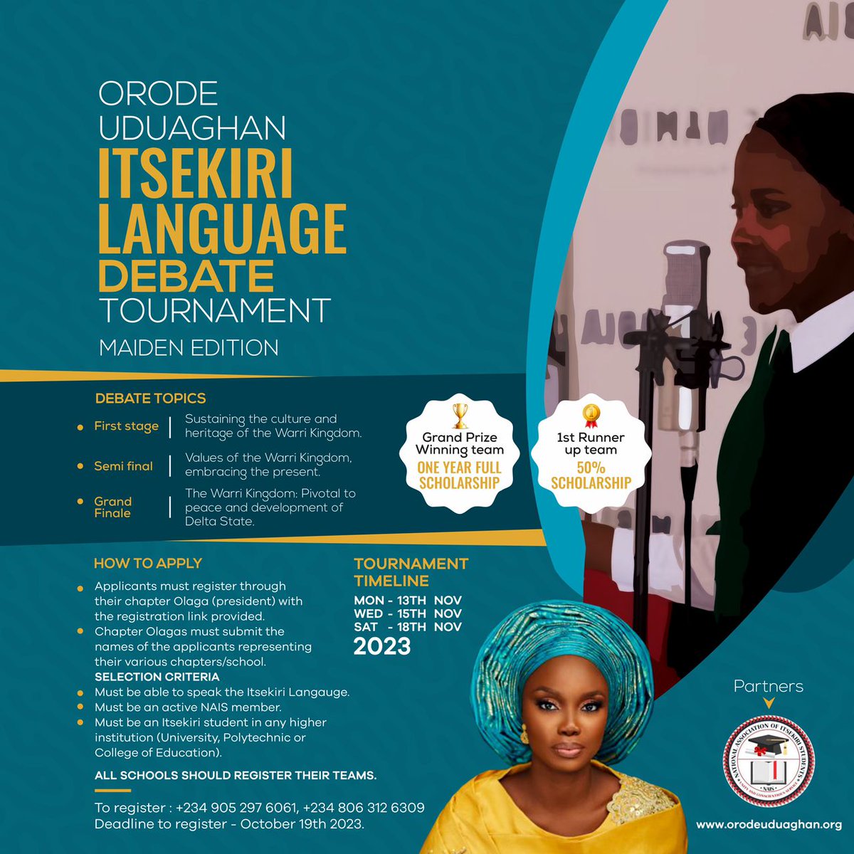 @OrodeUduaghan Itsekiri Language Debate for Itsekiri Students. Grand Prize for Winning Team: One Year Full Scholarship. You must be able to Speak Itsekiri, must be a NAIS member and also be in any Higher Institution.