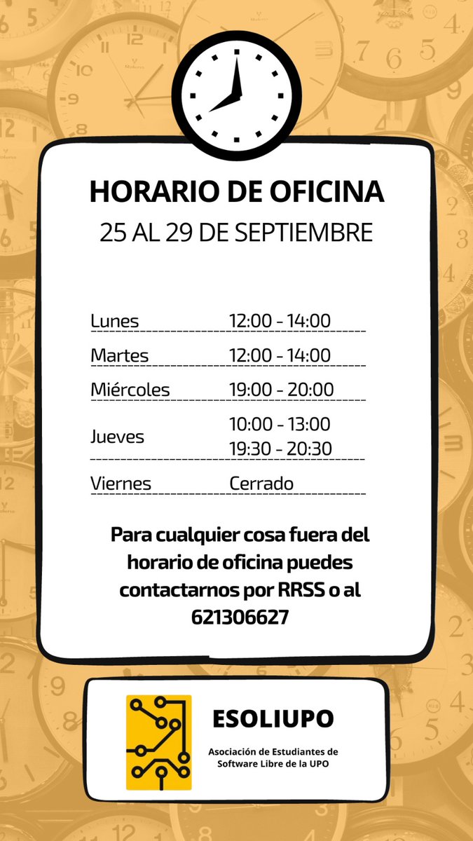 Asociación de Estudiantes de Software Libre UPO (@esoliupo) on Twitter photo Buenas tardes!!
Os dejamos por aquí el horario de oficina de la aso para esta semana.
Recordar que estamos en el Local de asociaciones del edificio 24 (sótano) de la <a href="/pablodeolavide/">Pablo de Olavide</a> Buenas tardes!!
Os dejamos por aquí el horario de oficina de la aso para esta semana.
Recordar que estamos en el Local de asociaciones del edificio 24 (sótano) de la <a href="/pablodeolavide/">Pablo de Olavide</a>