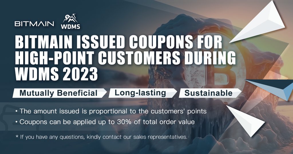 BITMAINtech's tweet photo. BITMAIN issued coupons for high-point customers during WDMS 2023 ♥️
🥳 Surprised benefit, payback longtime loyal customers
💪The amount issued is proportional to the customers' points
💰Coupons can be applied up to 30% of total order value https://t.co/uPoIHRrOdh