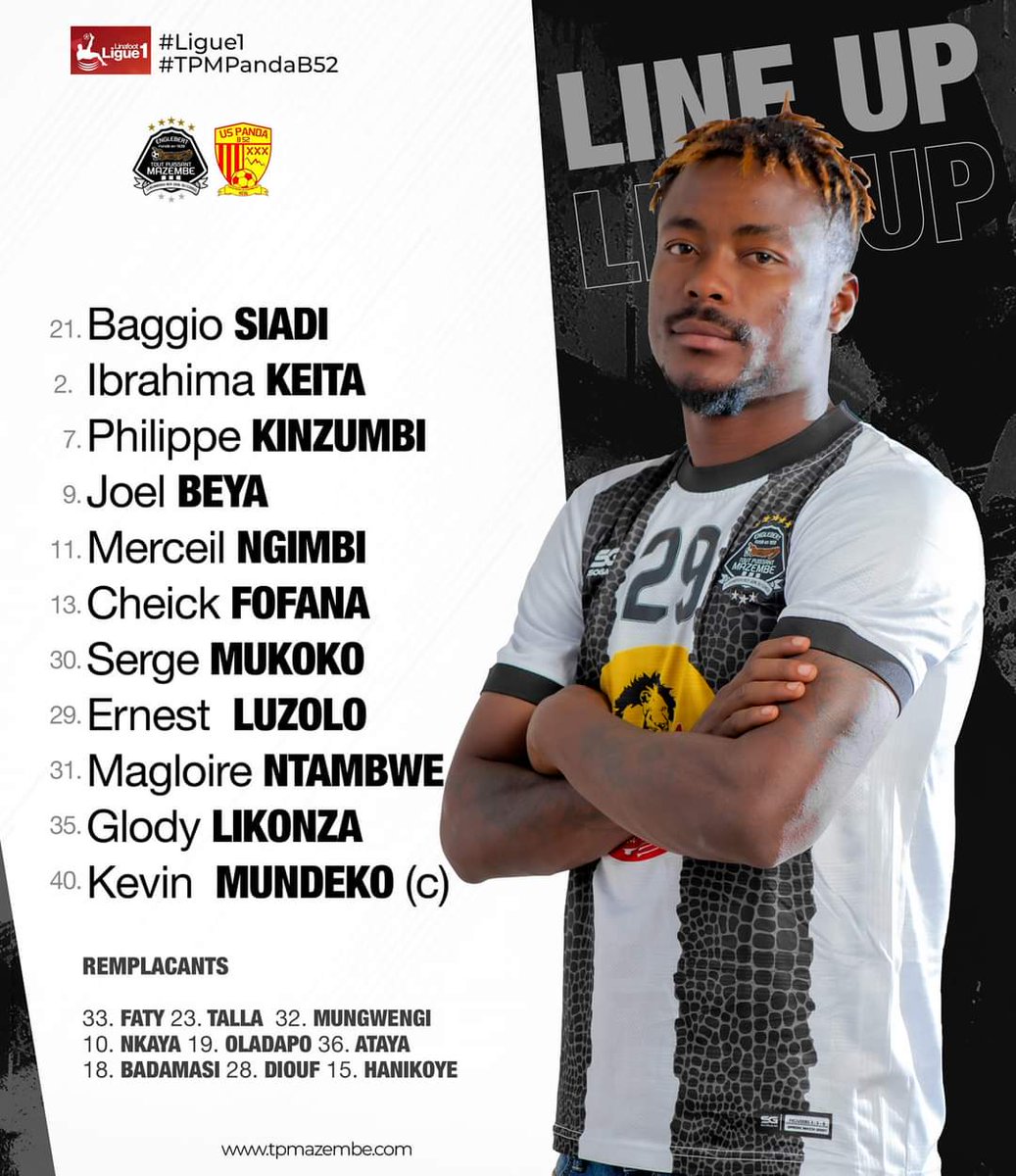 Kim_Kwesele's tweet image. 🇨🇩 #Ligue1 : TPM 🆚 PandaB52 :
Voici le 11 de départ de #LamineNdiaye pour dynamiter les #Bombardiers : Ernest #LUZOLO et Serge #MUKOKO commencent le match