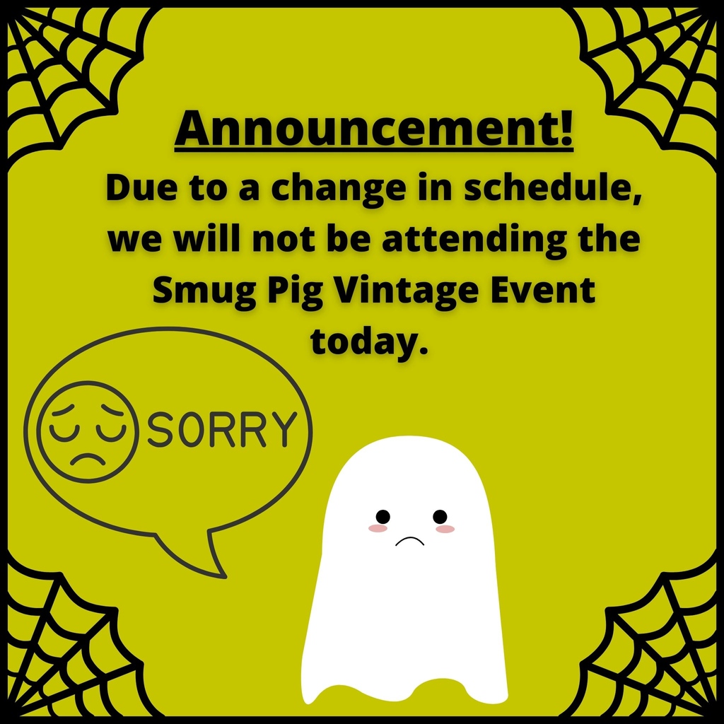 A quick announcement, Pals: Due to a change in schedule, we will not be attending the Smug Pig Vintage Event today. 😔 We are sadden by this, but look forward to seeing everyone next time! 🫶

#announcement #shopsmall #supportsmallbiz