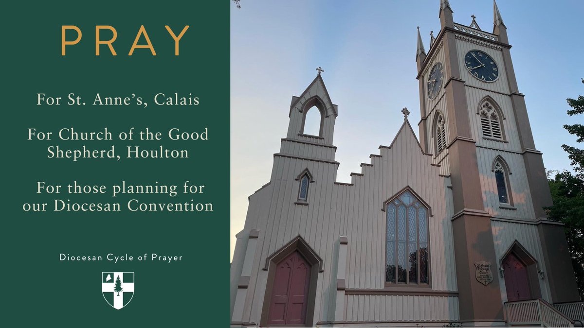 episcopalmaine's tweet photo. Let us pray this week in the Diocesan Cycle of Prayer for St. Anne's in Calais, Good Shepherd in Houlton, and for those planning our 2023 Convention.
#cycleofprayer #calais #houlton #episcopalmaine https://t.co/nbWFcIgYkZ