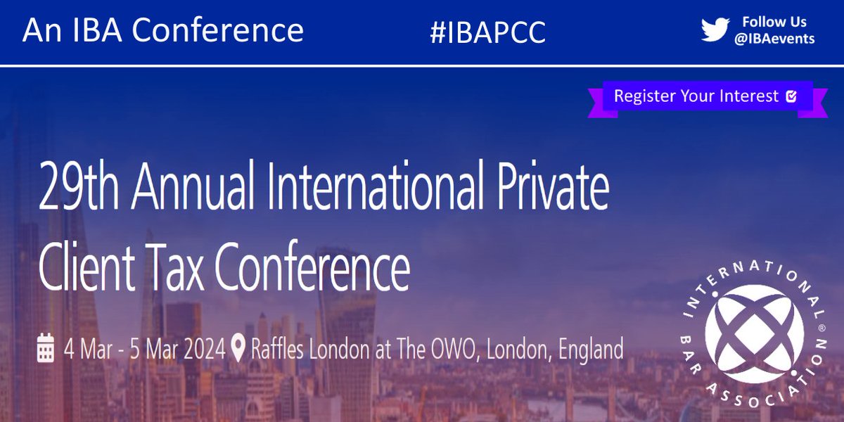 IBAevents's tweet photo. 📌 Save The Date!
Register your interest for IBA Events ‘29th Annual International Private Client Tax Conference' #IBAPCC
📆 4-5 Mar 2024 🌍 London, England
Register Interest➡ https://t.co/R8MRU3yL90
#Law https://t.co/XOvU3mPtPW