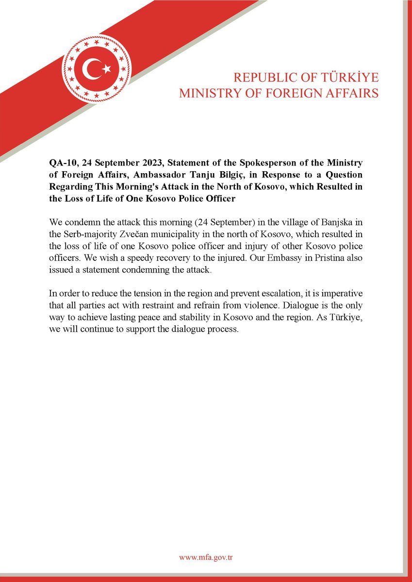 MFATurkiye's tweet photo. Statement of the Spokesperson of the Ministry of Foreign Affairs, Ambassador @TanjuBilgic, in Response to a Question Regarding This Morning's Attack in the North of Kosovo, which Resulted in the Loss of Life of One Kosovo Police Officer https://t.co/fkdOOtNX2t https://t.co/Q0JusHl6Tm
