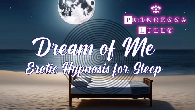 PrincessaLilly 👑 - I just uploaded a new erotic hypnosis video for My Patreons of the Simp tier & higher. This 48 minute file will induce sleep and dreams of Me, so you can serve Me even in your dreams! 🍥Subscribe to My Patreon: https://t.co/iCuHMYfZVg https://t.co/NPw0I0qQX2