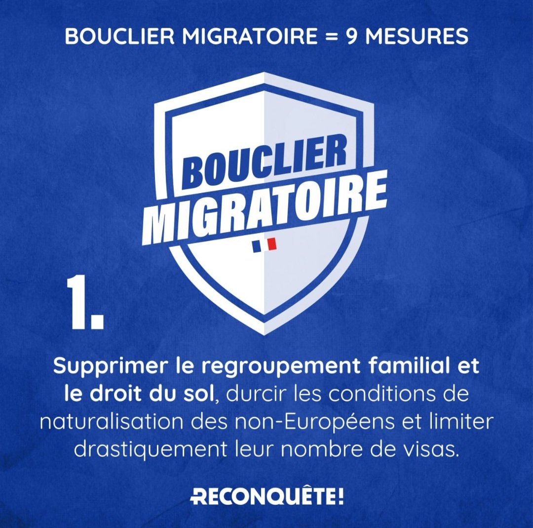 #Immigration 
#Reconquête 
#BouclierMigratoire 
#AvecMarion
#Zemmour
1ère mesure :