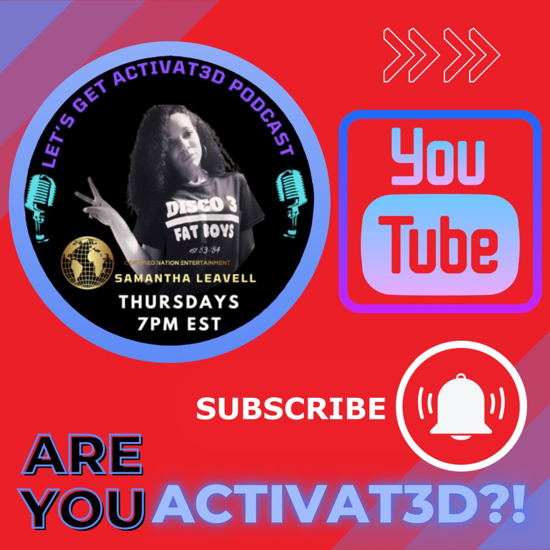Are you ACTIVAT3D?! Subscribe to Let’s Get ACTIVAT3D Podcast hosted by yours truly @SamanthaLeav on YOUTUBE! #activat3d #activat3dthursdays #samanthaleavell #youtube #subscribe #certifiednationentertainment @certifiedNELLC

 youtube.com/@LetsGetACTIVA…