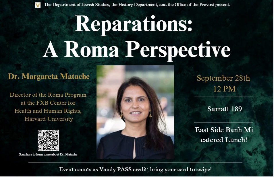 This Thursday! Dr. Margareta Match speaks at Vanderbilt on Reparations: A Roma Perspective. <a href="/vandyhistory/">Vanderbilt History</a> <a href="/vuartsci/">Vanderbilt College of Arts and Science</a>