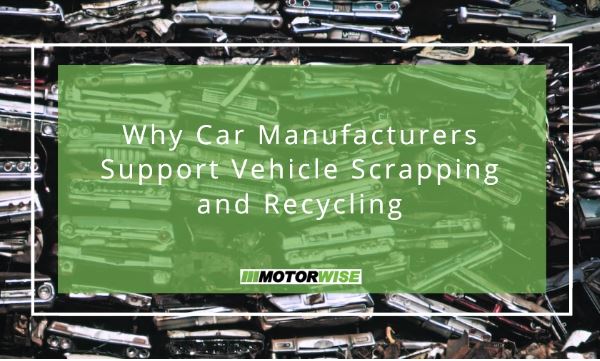 Why Car Manufacturers Support Vehicle Scrapping and Recycling

Learn more in our blog → bit.ly/3sYCR8l

#Motorwise #Blog #ScrapCar #ScrapYourCar