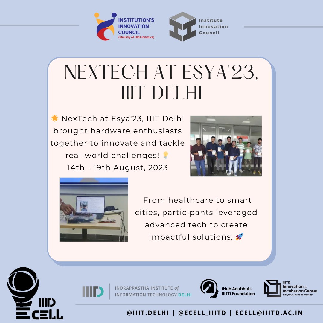 ecell_iiitd's tweet photo. 🌟 NexTech at Esya'23, IIIT Delhi brought hardware enthusiasts together to innovate and tackle real-world challenges! 💡 
Date: 14 - 19 Aug, 25 - 26 Aug, 2023
From healthcare to smart cities, participants leveraged advanced tech to create impactful solutions. https://t.co/o2DWuoPQD0