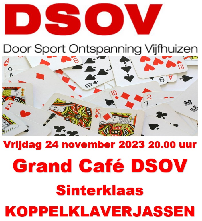Kom gezellig klaverjassen bij DSOV 
geef je koppel op via c.uijtenhaak@gmail.com of app naar 06-49138651