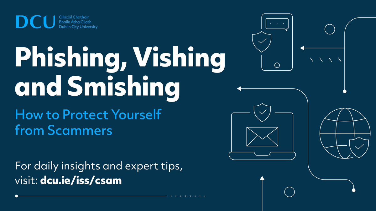 DCU's tweet photo. Week 2 is here, and we're exploring advanced phishing. Learn to recognise and defend against vishing, smishing, and more. Click here: https://t.co/2khiSCtfxu @ISSservice #CyberSecMonth #PhishingAwareness #ThinkB4UClick https://t.co/99QwK3L1oi