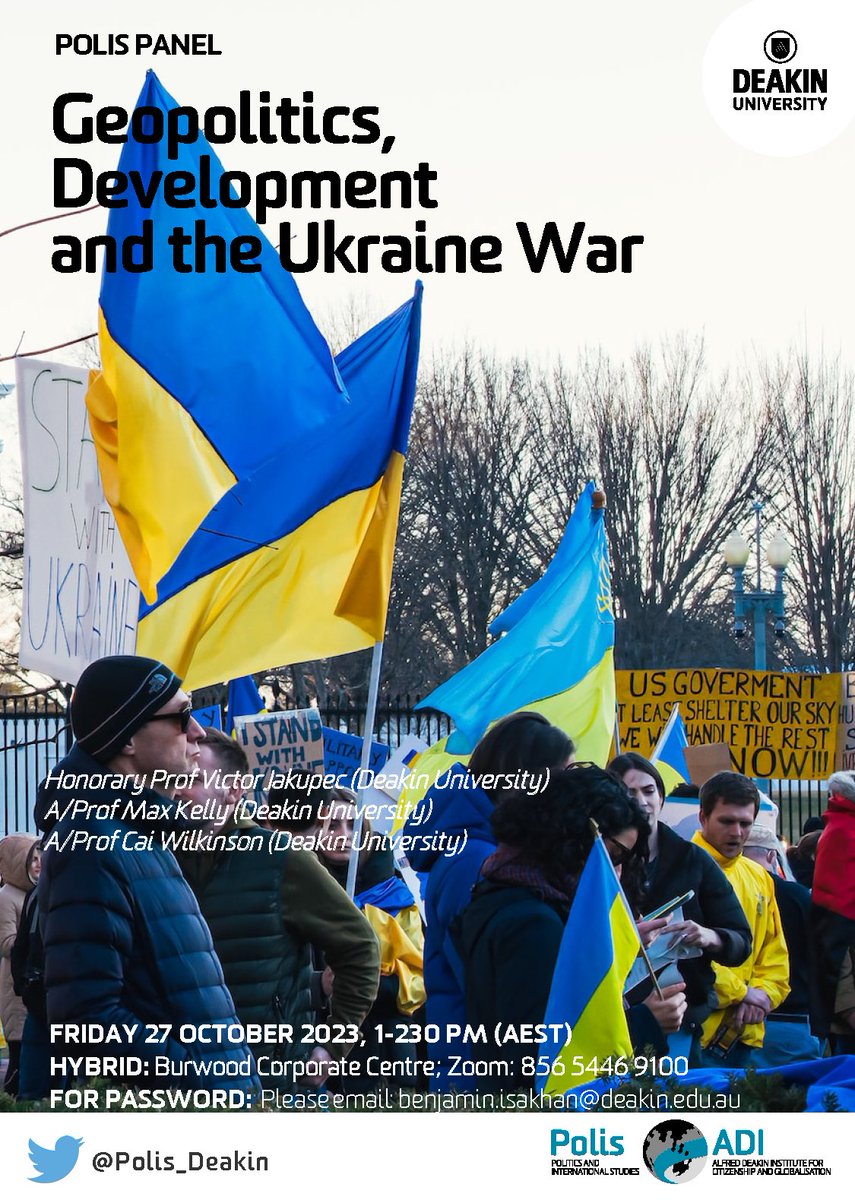 Join us on 27 October for a panel discission on '#Geopolitics, #Development and the #UkraineRussianWar' with @POLIS_Deakin's own Viktor Jakupec, Max Kelly and @caiwilkinson. @Deakin_ADI @MESF_Deakin @DeakinArtsEd