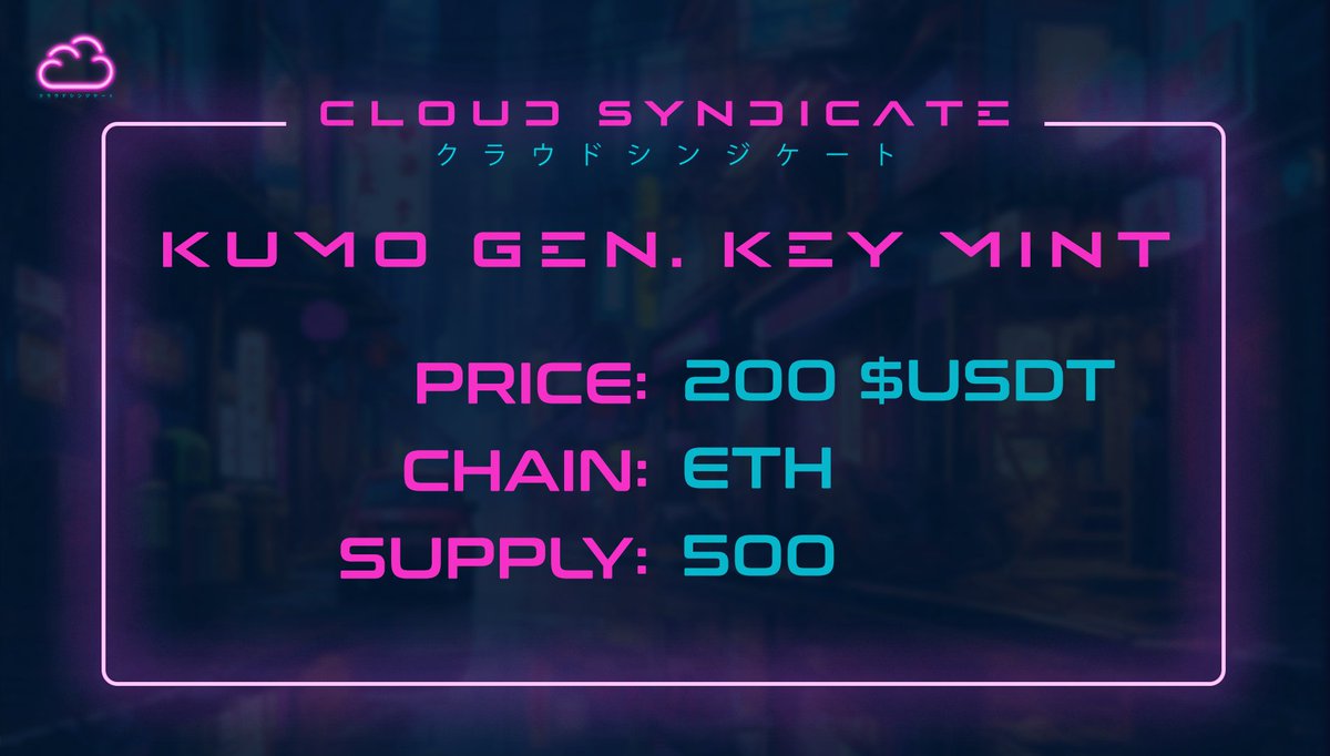 To promote the mint of the KUMO GEN. KEY, we have decided to give away $200 USDT every 10 mints to a random wallet that has minted. The first series of mints will be from #61 -#70, and so on. We will draw the winning wallet every time we hit the next multiple of 10🎉

LFG 🚀🚀🚀