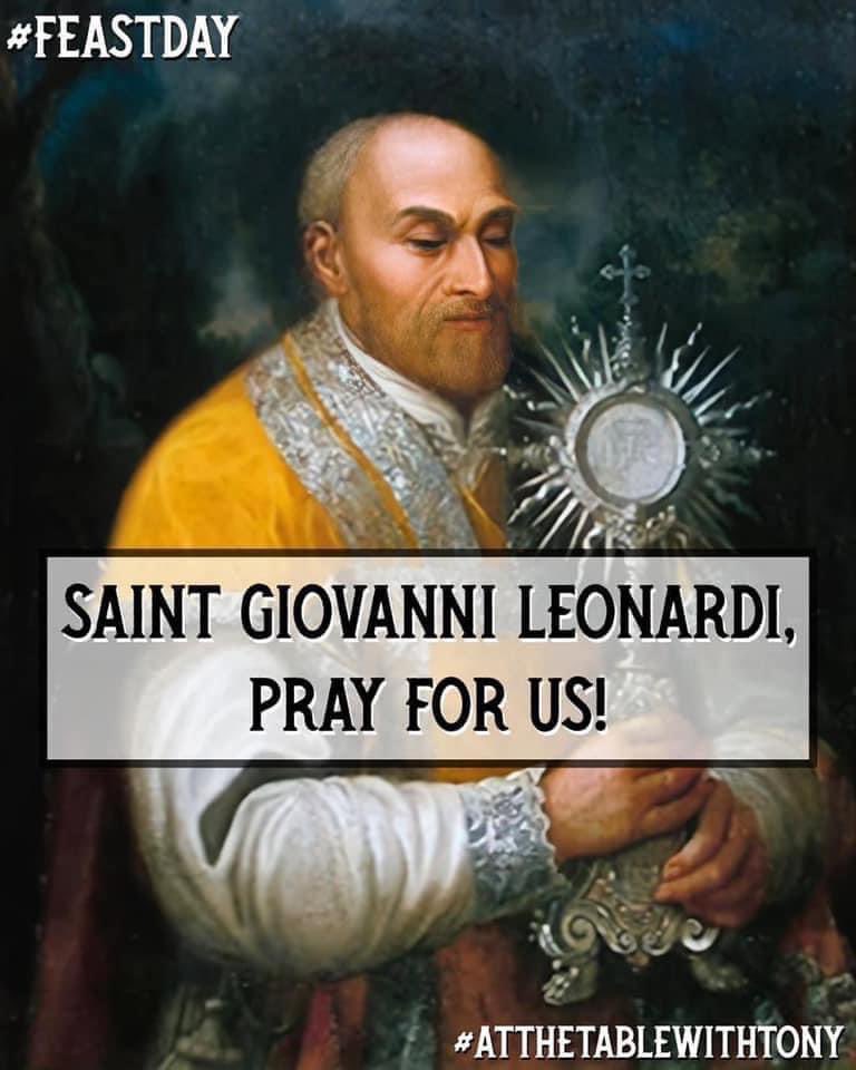 Saint Giovanni Leonardi, pray for us!  He is the #PatronSaint of pharmacists.  #FeastDay #AtTheTableWithTony