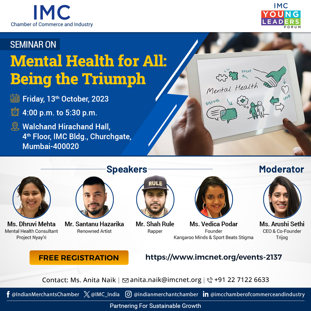 Young Leaders Forum (@ylf_imc) on Twitter photo We invite you to attend a Seminar on #mentalhealth for All-Being the Triumph on Oct 13 at 4 pm in IMC. An eminent panel of experts will discuss various effective measures which we can adapt to preserve nurture healthy mind & body.
Register on imcnet.org/events-2137
<a href="/Vedica_Podar/">Dr. Vedica Podar</a> We invite you to attend a Seminar on #mentalhealth for All-Being the Triumph on Oct 13 at 4 pm in IMC. An eminent panel of experts will discuss various effective measures which we can adapt to preserve nurture healthy mind & body.
Register on imcnet.org/events-2137
<a href="/Vedica_Podar/">Dr. Vedica Podar</a>