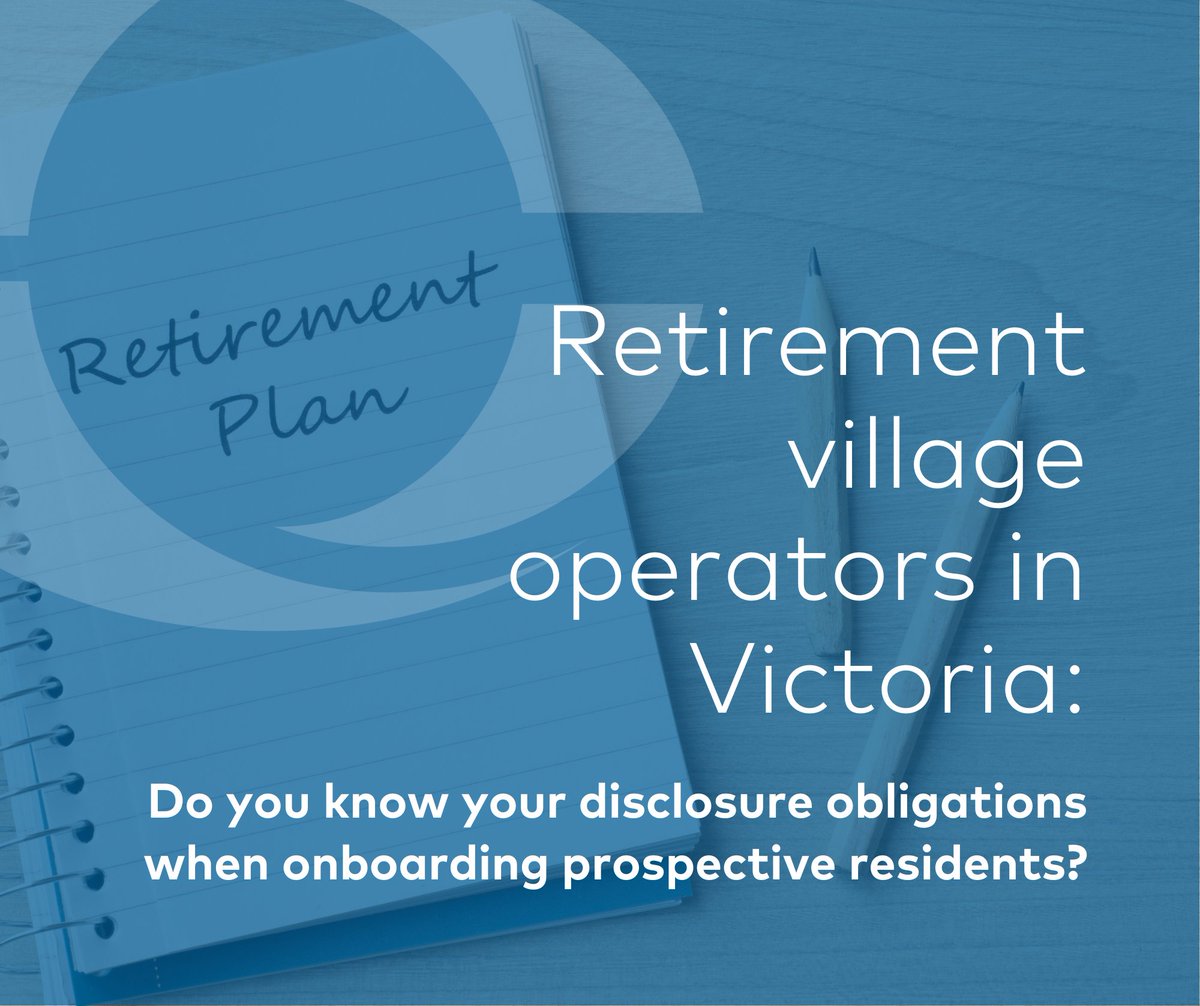 Our fifth and final instalment in the #disclosureobligations series is specific to #Victorian #retirementvillageoperators. 
Click to read: ow.ly/IFI350PUqKQ