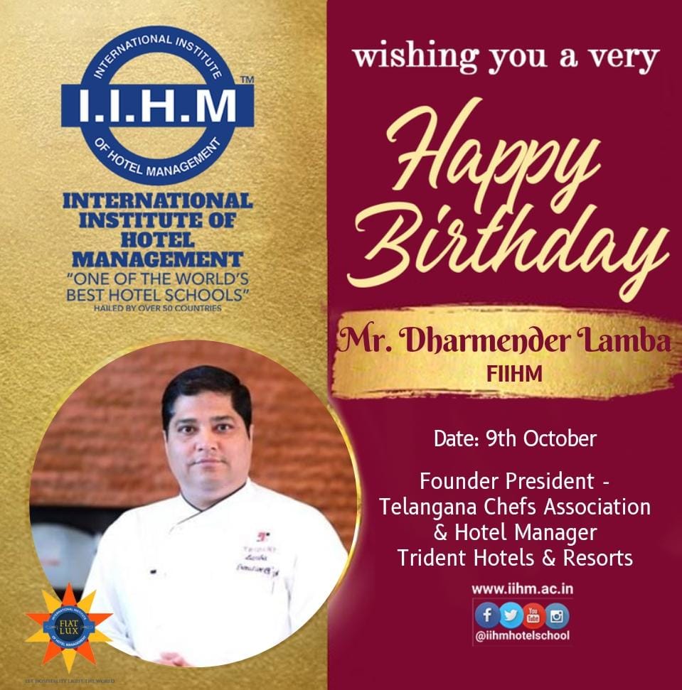 Wishing Mr. Dharmender Lamba, Founder President - Telangana Chefs Association&amp; Hotel Manager Trident Hotels' &amp; Resorts a Very Happy Birthday filled with happiness and joy.

#happybirthday #fiihm #iihmhotelschools