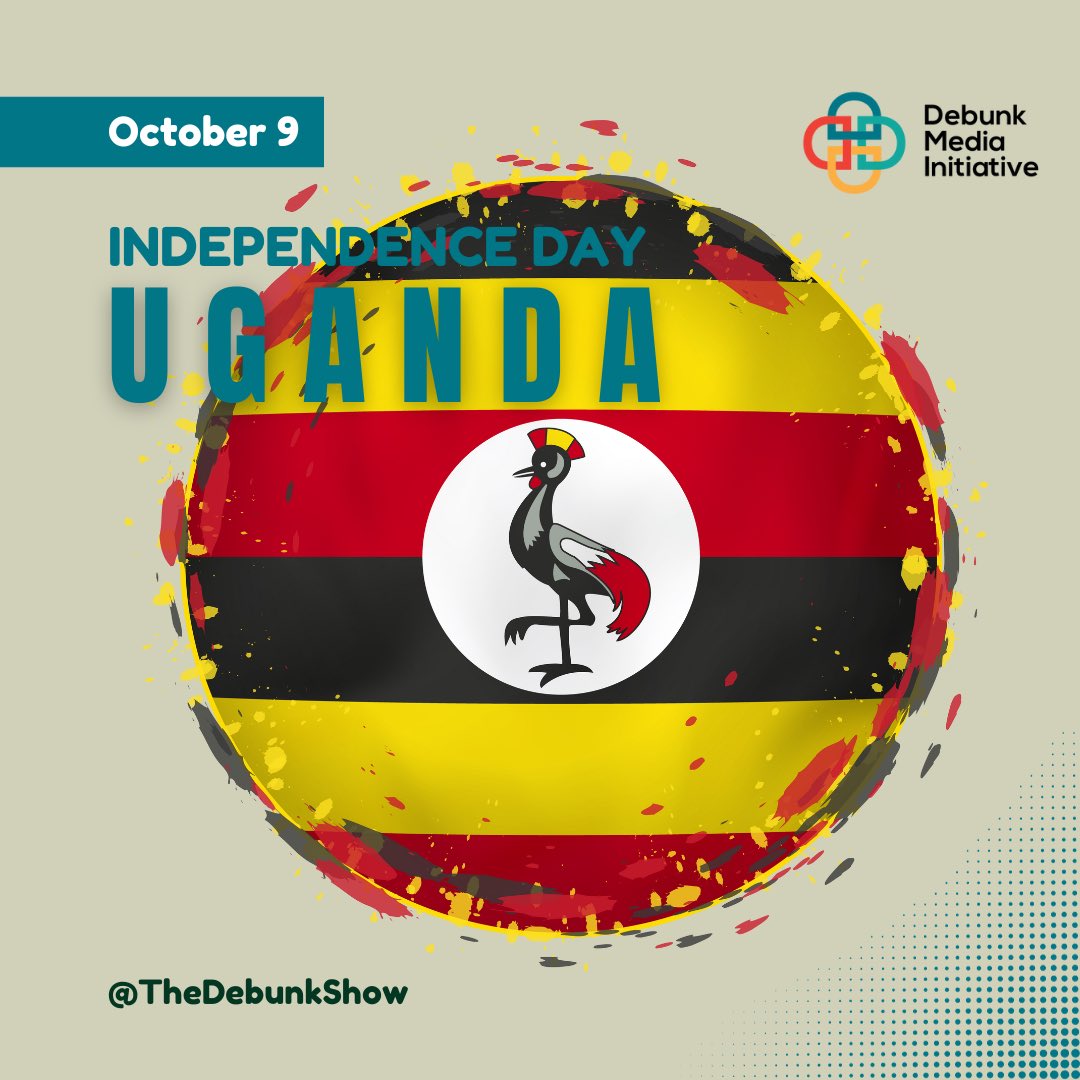 TheDebunkShow's tweet image. Happy Independence Day Uganda 🇺🇬 

Keep Sharing Factual Information and Make the World a Better Place For #NextGenerations
#UgandaAt61