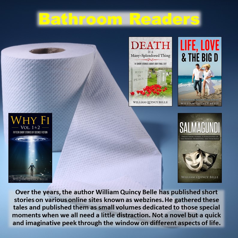 #ShortStories: Just the right length for a <ahem> #BathroomVisit when #SocialMedia can't deal with our #boredom.

Amazon: William Quincy Belle
amazon.com/stores/William…

#ShortStory #Anthology #ShortStoryAnthology #QuickRead #BathroomReader #BathroomBreask #WashroomBreak