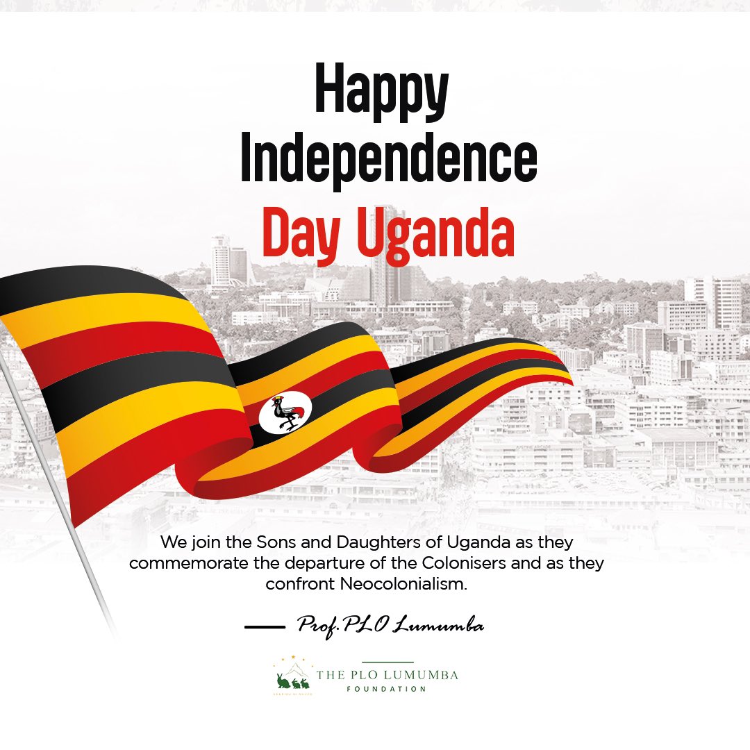 Happy Independence Day Uganda 🇺🇬 <a href="/KagutaMuseveni/">Yoweri K Museveni</a> #Uganda #PLOLumumbaFoundation