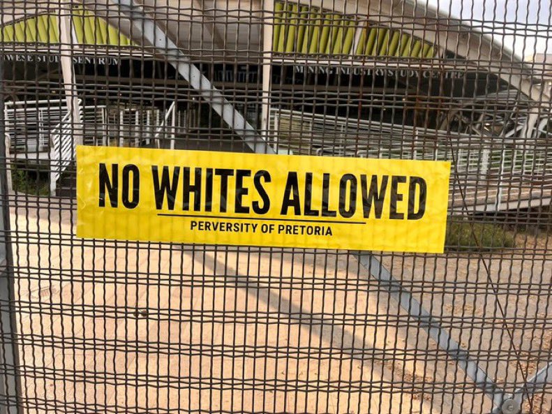 Today, 9 October 2023, South Africa, University of Pretoria. 

“NO WHITES ALLOWED”