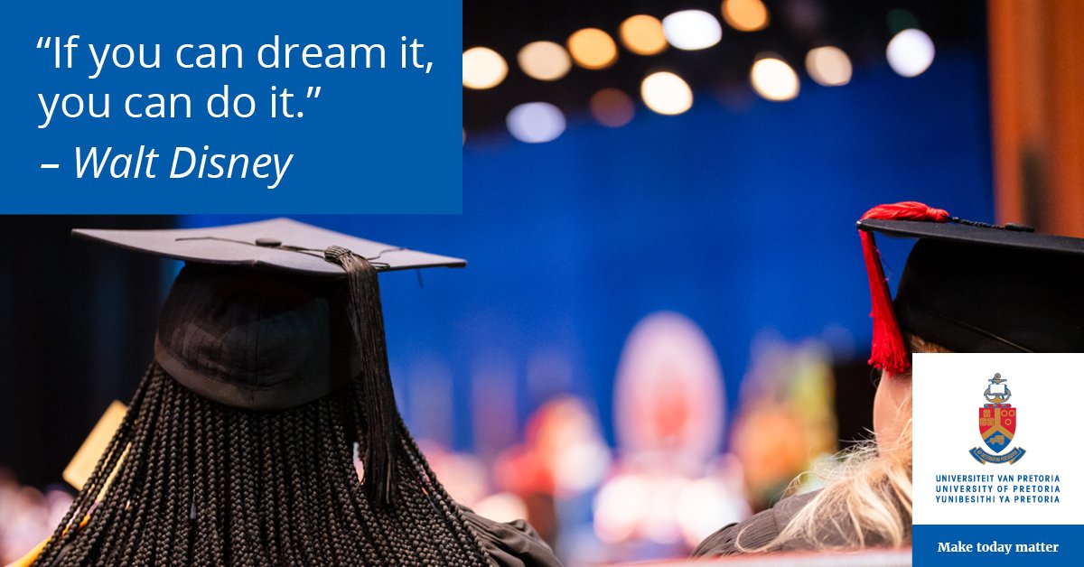 UPTuks's tweet photo. MondayMotivation: “If you can dream it, you can do it.” – Walt Disney

#UniversityOfPretoria #MakeTodayMatter #TheFinishLineIsYours https://t.co/Qco3ZYnh7Z