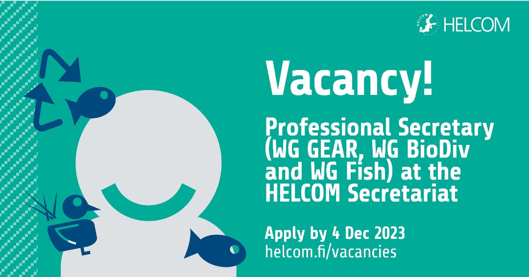 📢 We're hiring! 📢

We're looking for a Professional Secretary to coordinate the work related to WG GEAR, WG BioDiv and WG Fish. This Helsinki-based post will be vacant on 1 July 2024. Apply by 4 Dec 2023. 

See helcom.fi/vacancies for more information

#vacancy #hiring